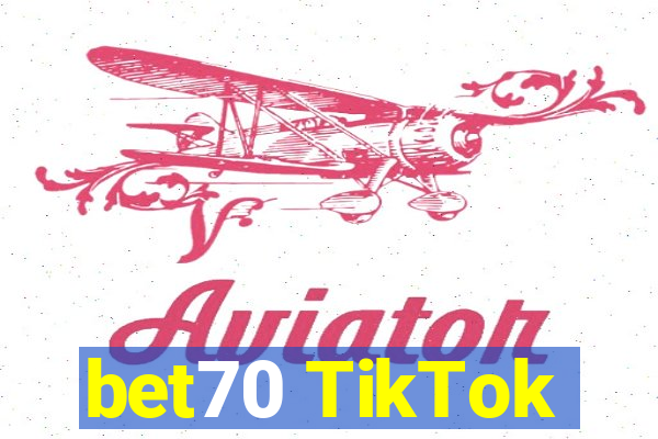 bet70 TikTok